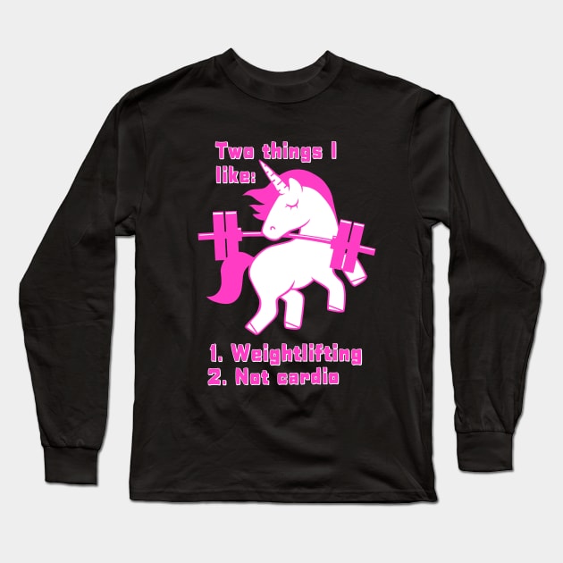 Unicorns love weightlifting, not cardio Long Sleeve T-Shirt by TimAddisonArt